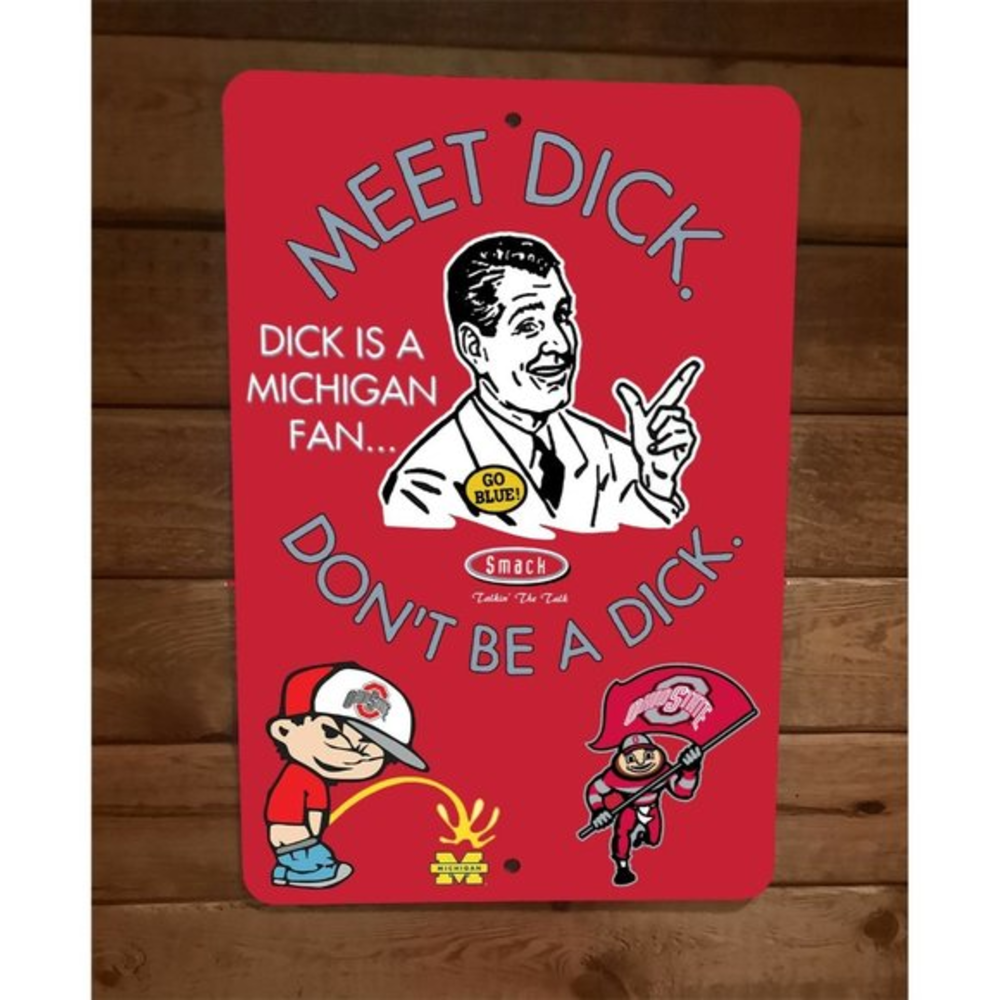 Meet Dick Michigan Fan Go Bucks OSU Buckeyes 8x12 Metal Wall Sports Sign